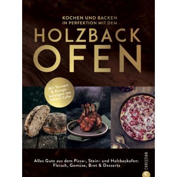 Kochen und backen in Perfektion mit dem Holzbackofen