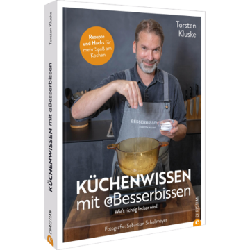 Küchenwissen mit Besserbissen