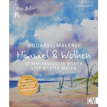 Mein Atelier Aquarellmalerei - Himmel & Wolken