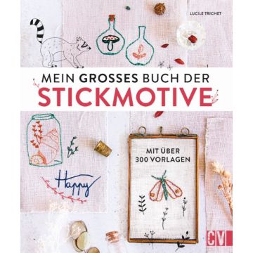 Mein großes Buch der Stickmotive