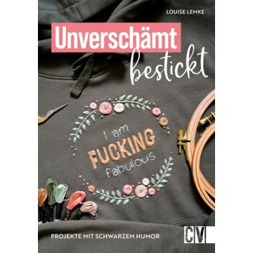 Unverschämt bestickt