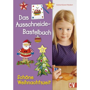 Das Ausschneide-Bastelbuch Schöne Weihnachtszeit