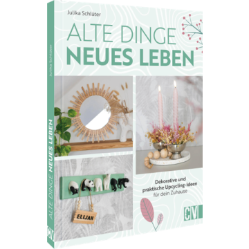 Alte Dinge, neues Leben