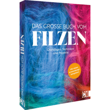 Das große Buch vom Filzen