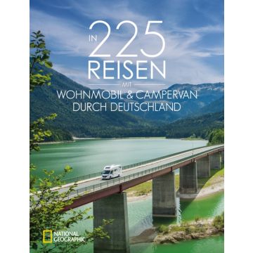 In 225 Reisen mit Wohnmobil & Campervan durch Deutschland