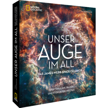 Unser neues Auge im All –Das James-Webb-Weltraumteleskop