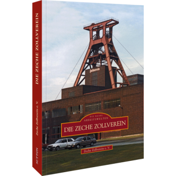 Die Zeche Zollverein