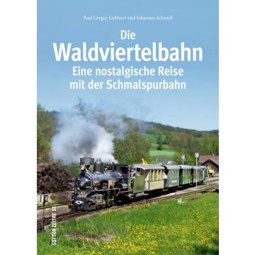 Die Waldviertelbahn