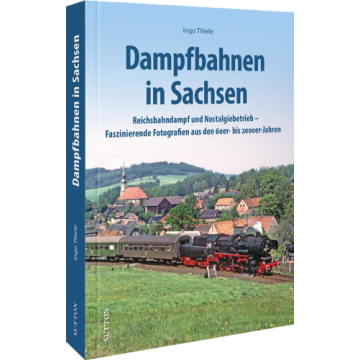 Dampfbahnen in Sachsen