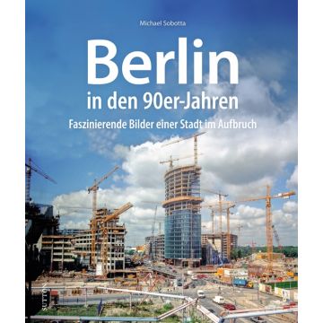 Berlin in den 90er-Jahren