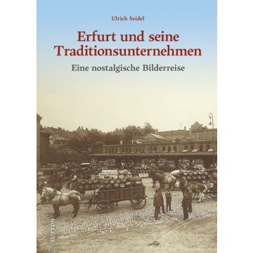 Erfurt und seine Traditionsunternehmen