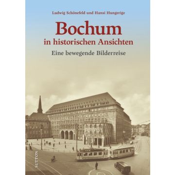Bochum in historischen Ansichten