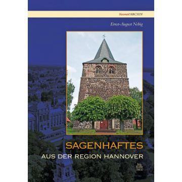 Sagenhaftes aus der Region Hannover
