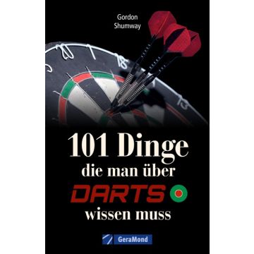 101 Dinge, die man über Darts wissen muss