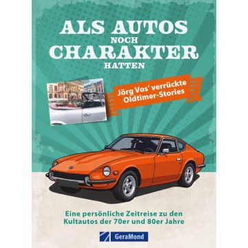 Als Autos noch Charakter hatten