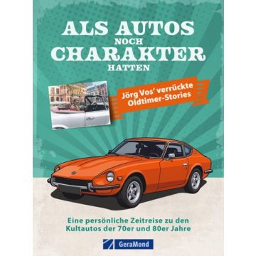 Als Autos noch Charakter hatten