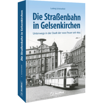 Die Straßenbahn in Gelsenkirchen