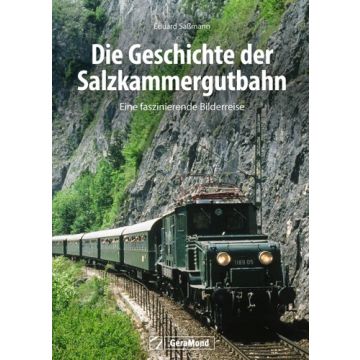 Die Geschichte der Salzkammergutbahn