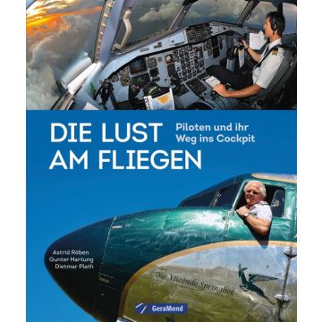 Die Lust am Fliegen