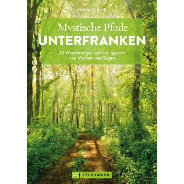 Mystische Pfade Unterfranken