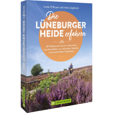 Die Lüneburger Heide erfahren 30 Radtouren durch malerische Landschaften, zu reizvollen Städten und kulturellen Highlights