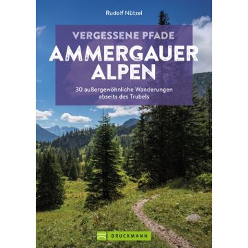 Vergessene Pfade Ammergauer Alpen