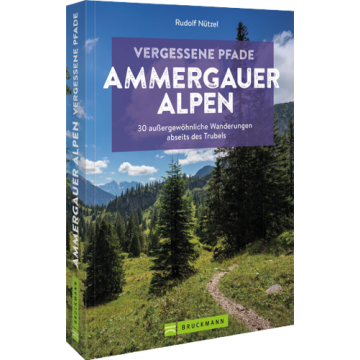 Vergessene Pfade Ammergauer Alpen