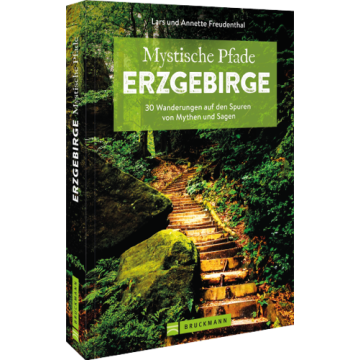 Mystische Pfade Erzgebirge
