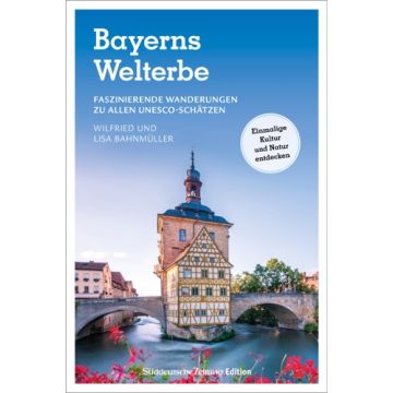 Bayerns Welterbe