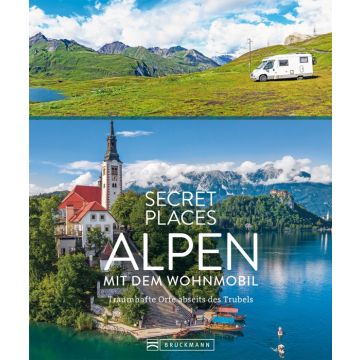 Secret Places Alpen mit dem Wohnmobil