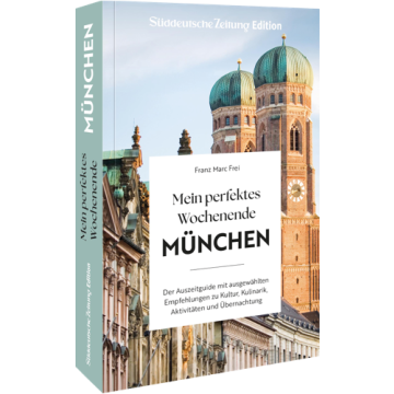 Mein perfektes Wochenende München