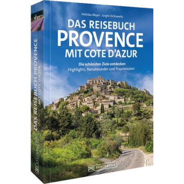 Das Reisebuch Provence mit Cote d’Azur