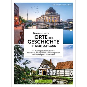 Faszinierende Orte der Geschichte in Deutschland