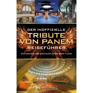 Der inoffizielle Tribute von Panem Reiseführer