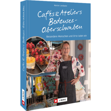 Cafés und Ateliers Bodensee-Oberschwaben