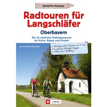 Radtouren für Langschläfer Oberbayern