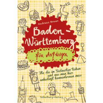 Baden-Württemberg für Anfänger