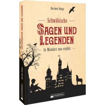 Schwäbische Sagen und Legenden
