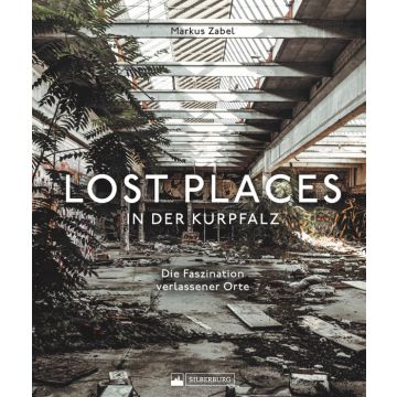 Lost Places in der Kurpfalz