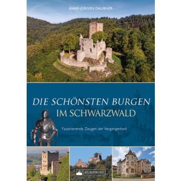 Die schönsten Burgen im Schwarzwald